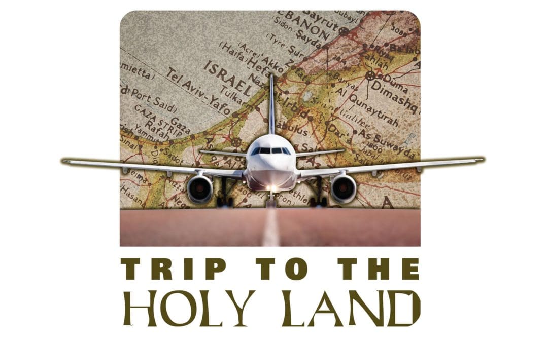 Trip to the Holy Land