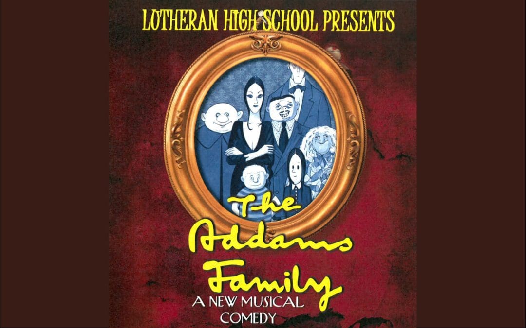The Addams Family Play at Lutheran High