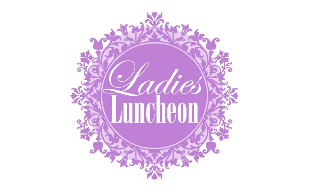 Ladies Spring Luncheon – May 7