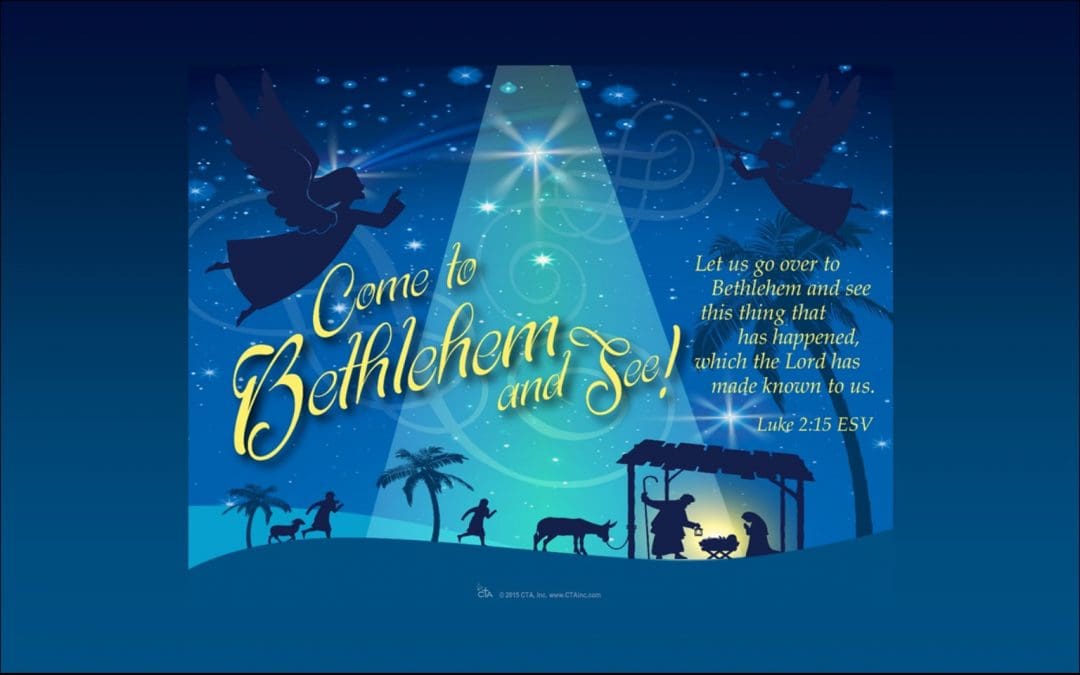 Come to Bethlehem and See:  Children’s Christmas Worship