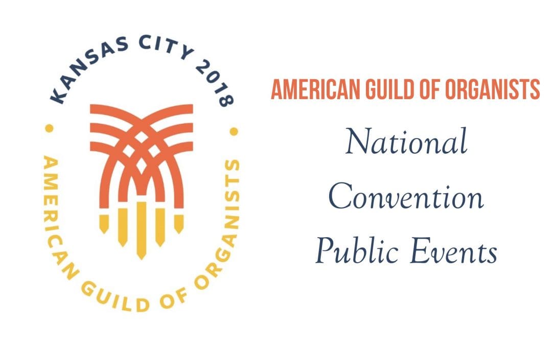 American Guild of Organists National Convention Public Events