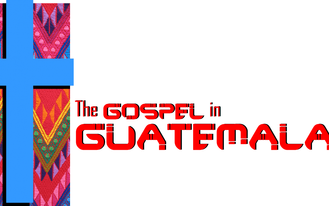 Join Us on a Mission Trip to Guatemala from January 14-20, 2024!