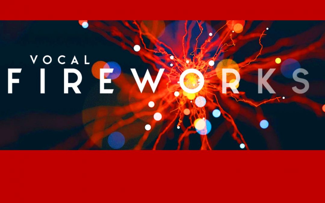 Vocal Fireworks Concerts