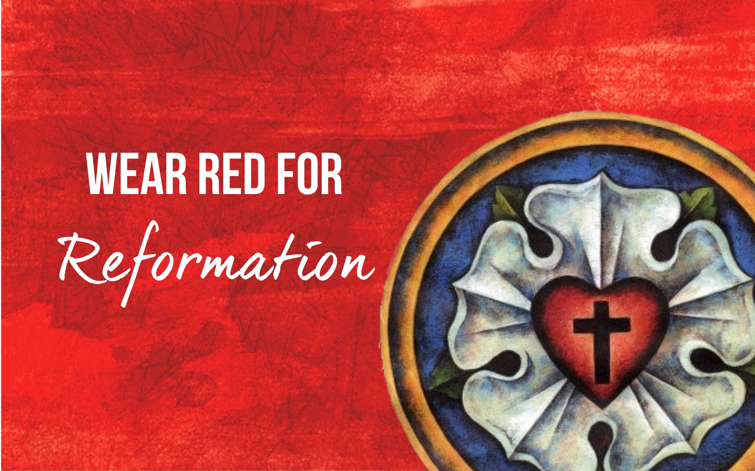 Wear Red for Reformation