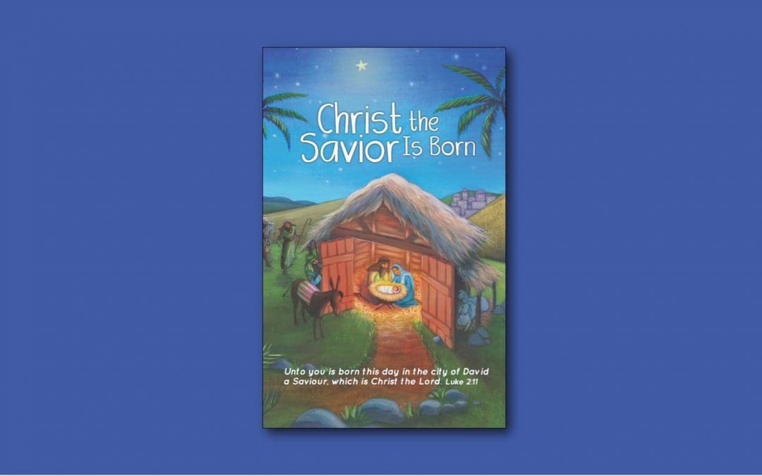 Children’s Christmas Worship: Christ the Savior Is Born