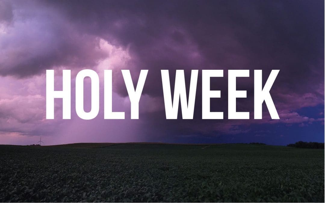The Holy Week Journey