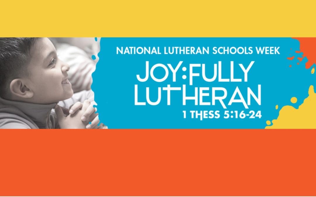 National Lutheran Schools Week
