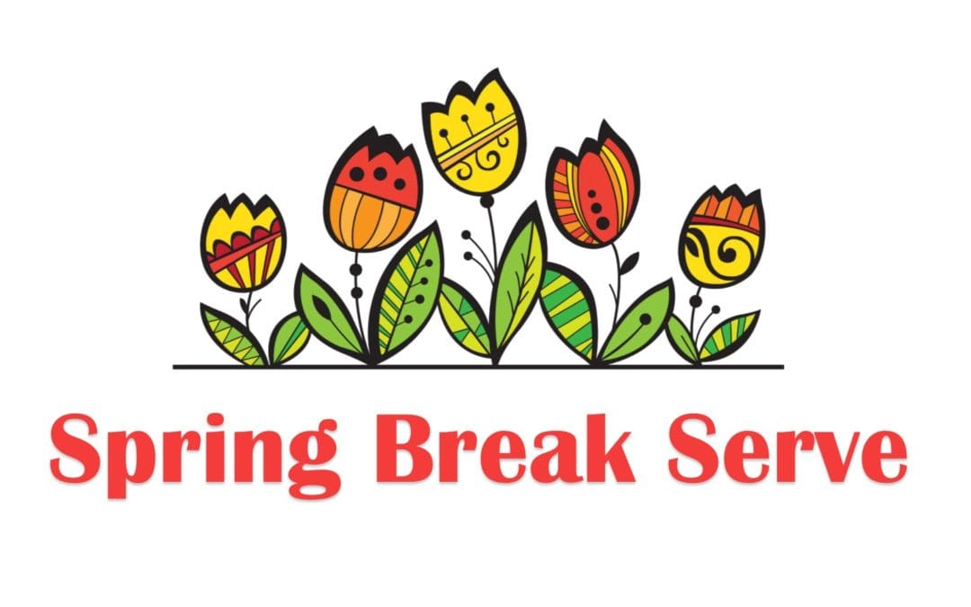 Spring Break Serve