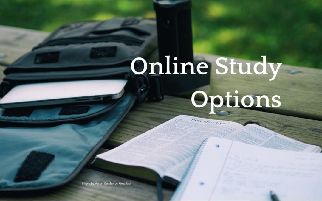 New Online Bible Study and Fellowship Options!