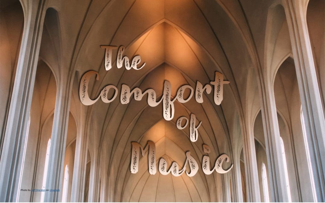The Comfort of Music Series: May 29