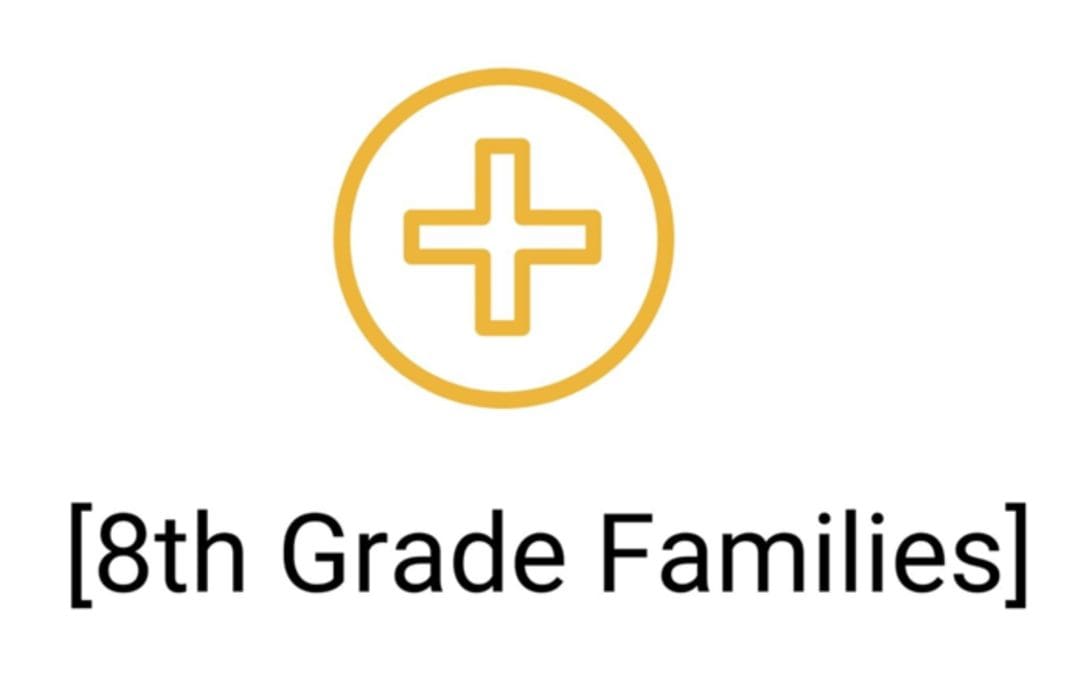 8th Grade Families Update – April 3