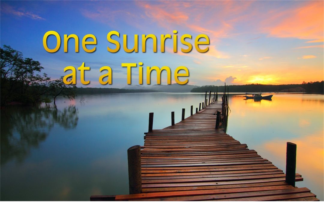 One Sunrise at a Time