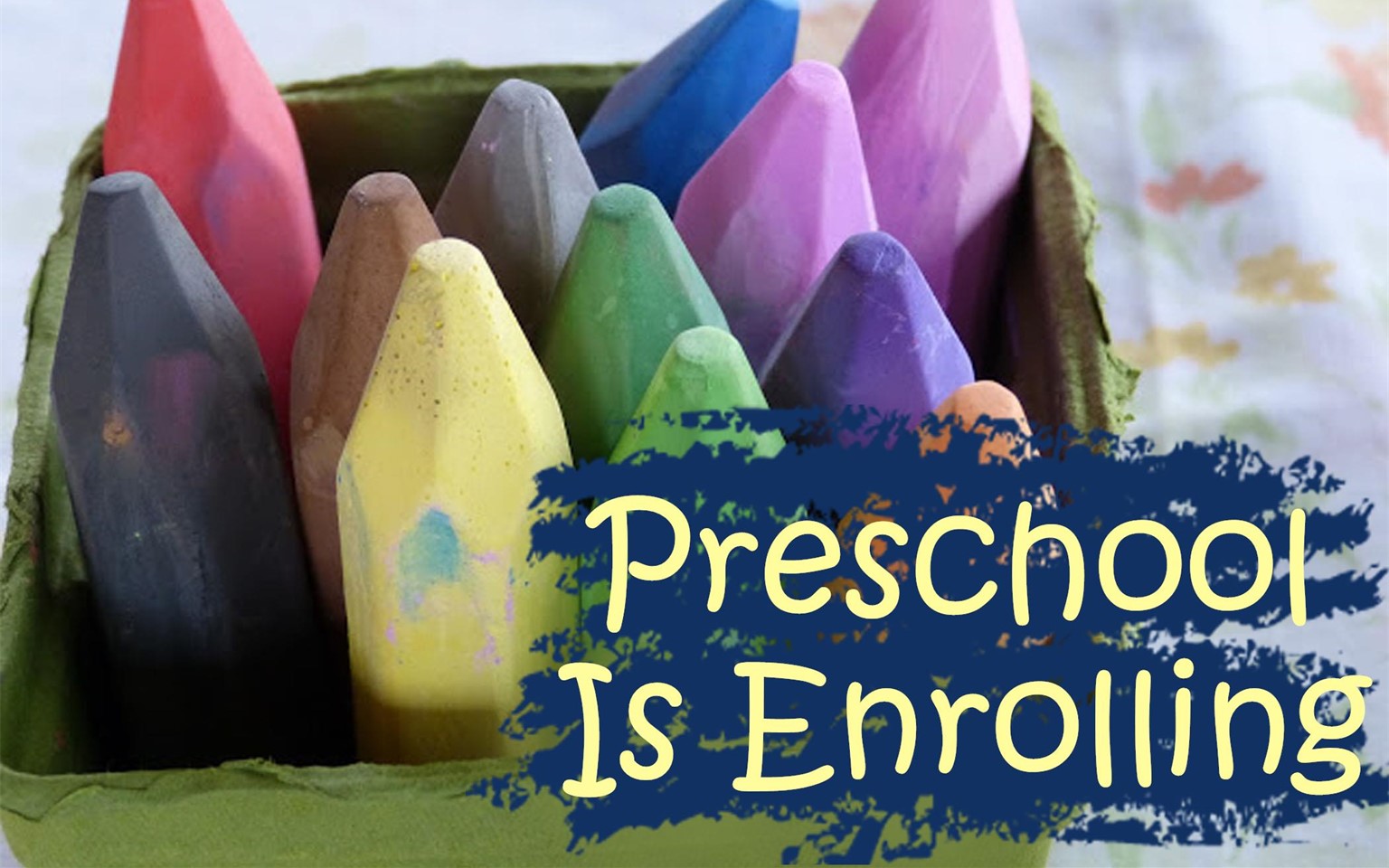 Preschool Is Enrolling!