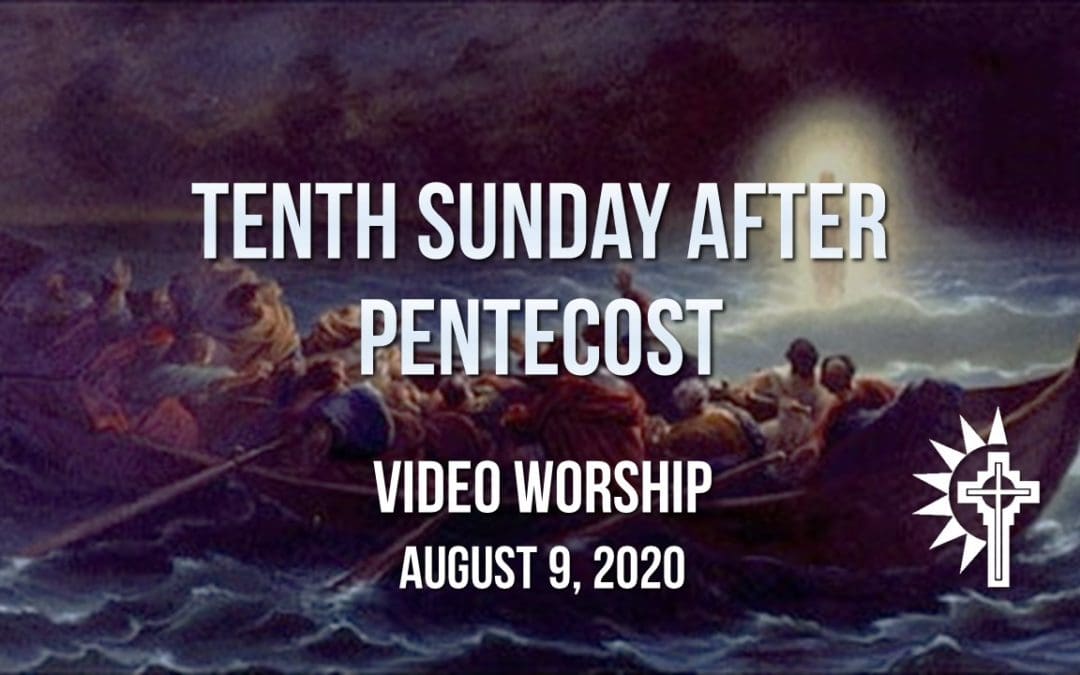 Sunday Worship – August 9