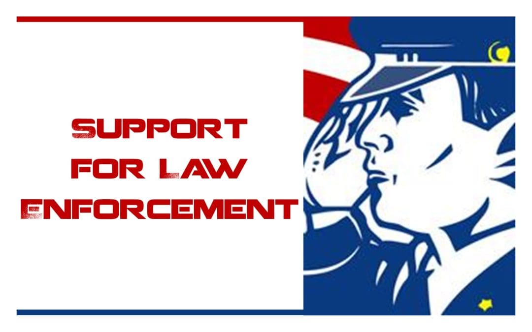 Support for Law Enforcement