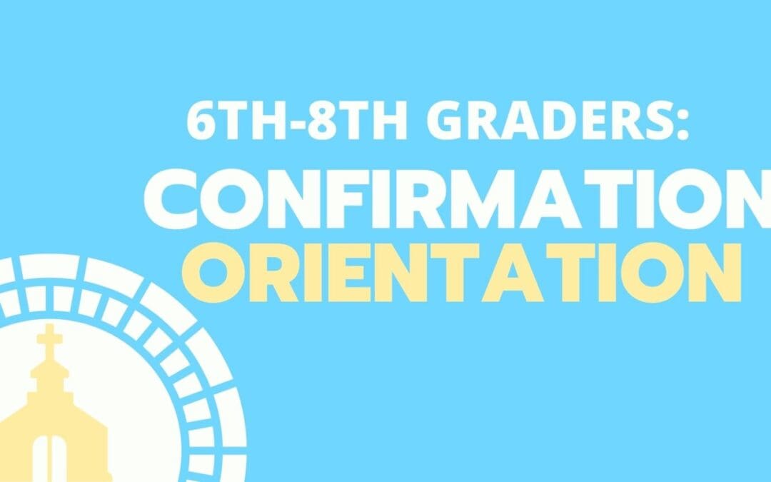 Confirmation Orientation