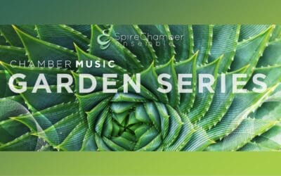 Spire Chamber Music Garden Series