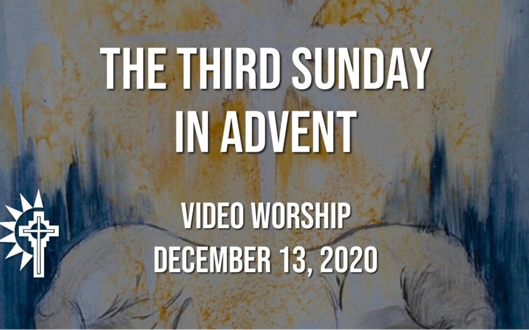 Sunday Worship – December 13
