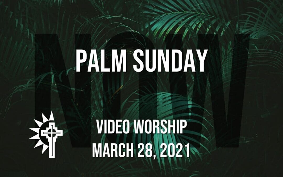 Sunday Worship – March 28