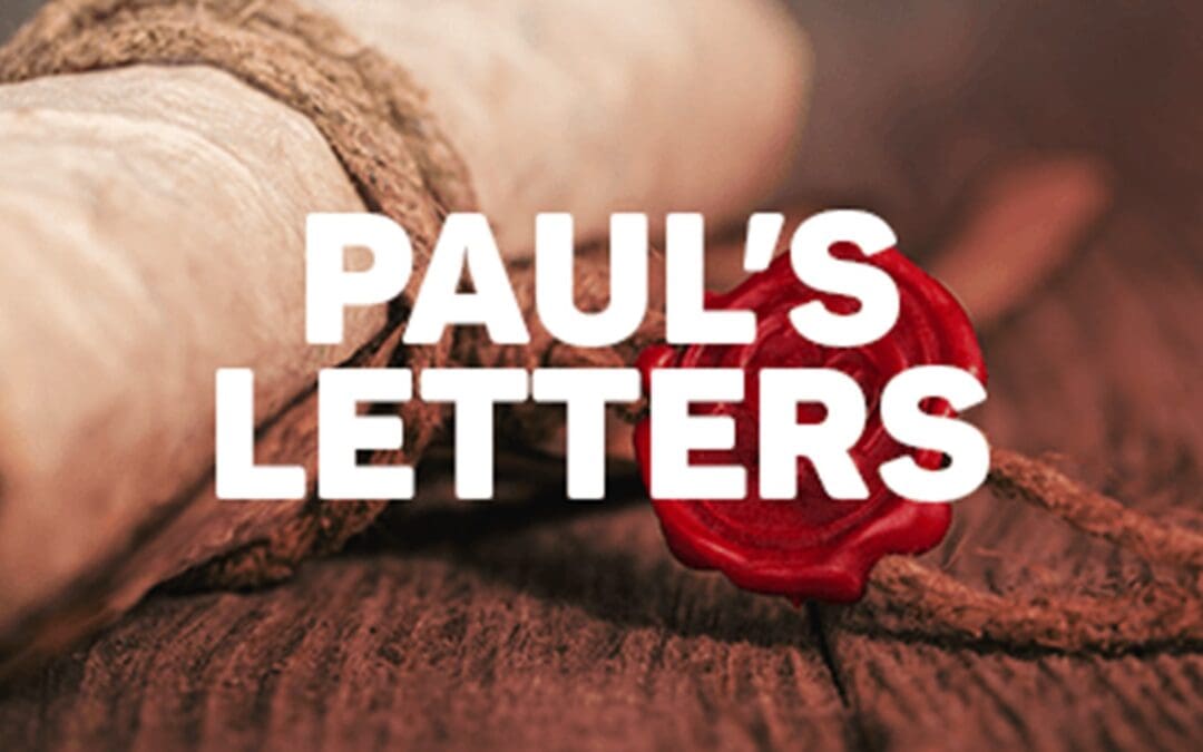 Letters of Paul Sunday Morning Bible Study