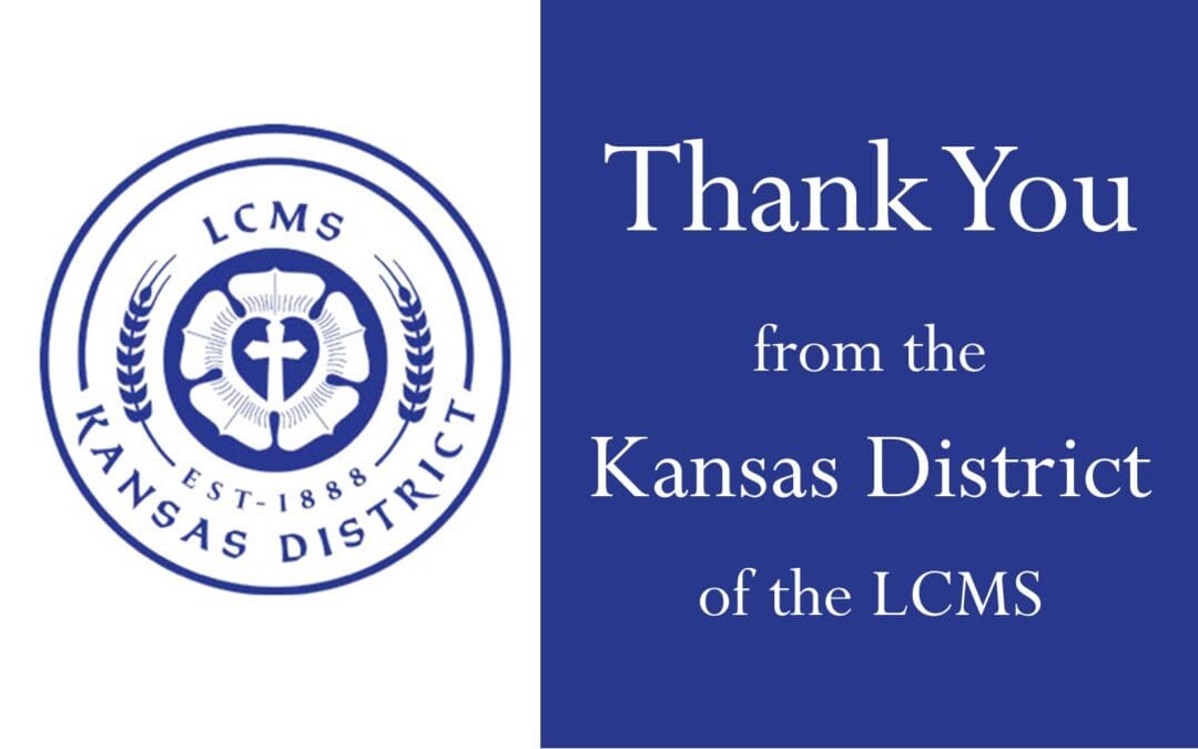 Thank You from the Kansas District of the LCMS