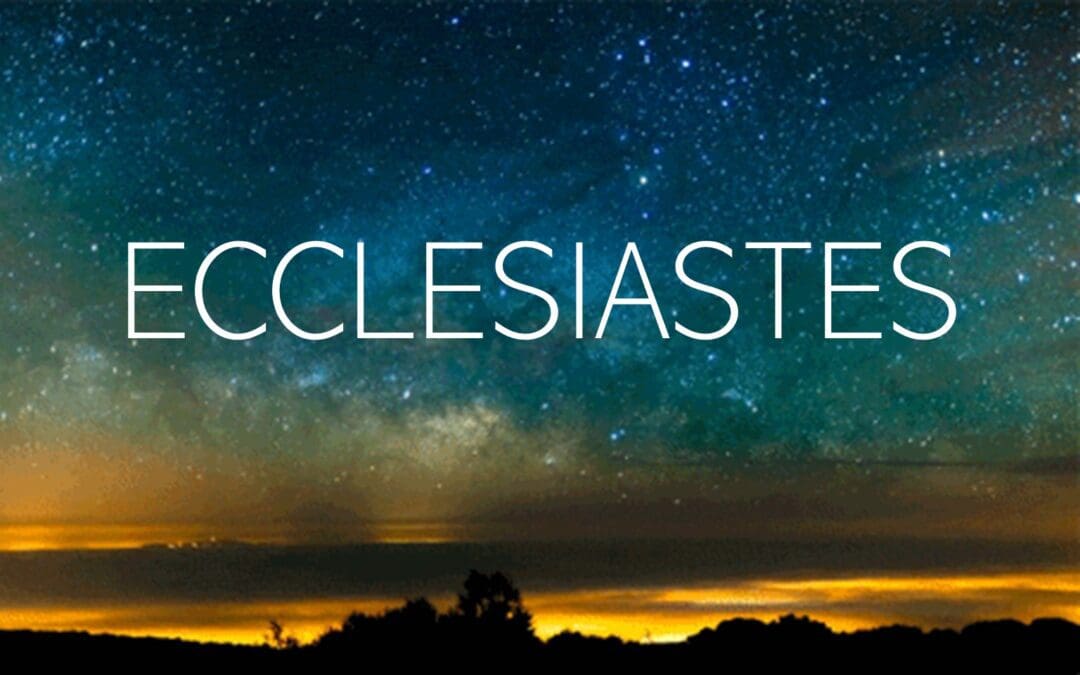 Ecclesiastes Bible Study
