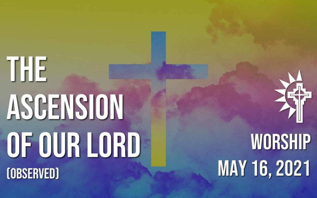 Sunday Worship – May 16