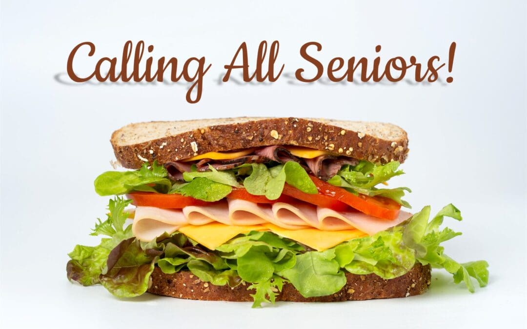 Calling All Seniors Lunch Recap