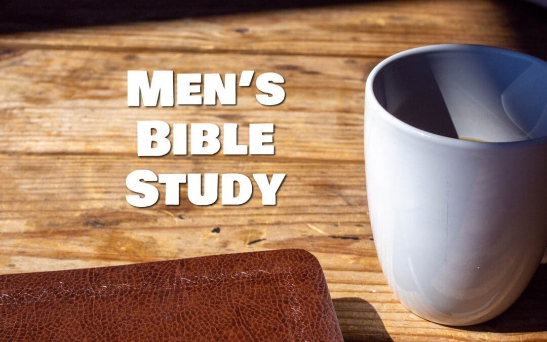Tuesday Morning Men’s Bible Study