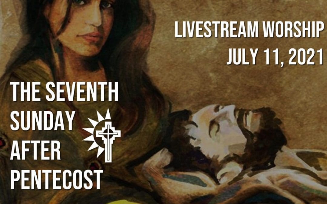 Sunday Worship – July 11