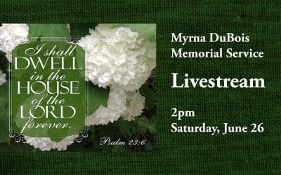 Livestream of Myrna DuBois Memorial Service