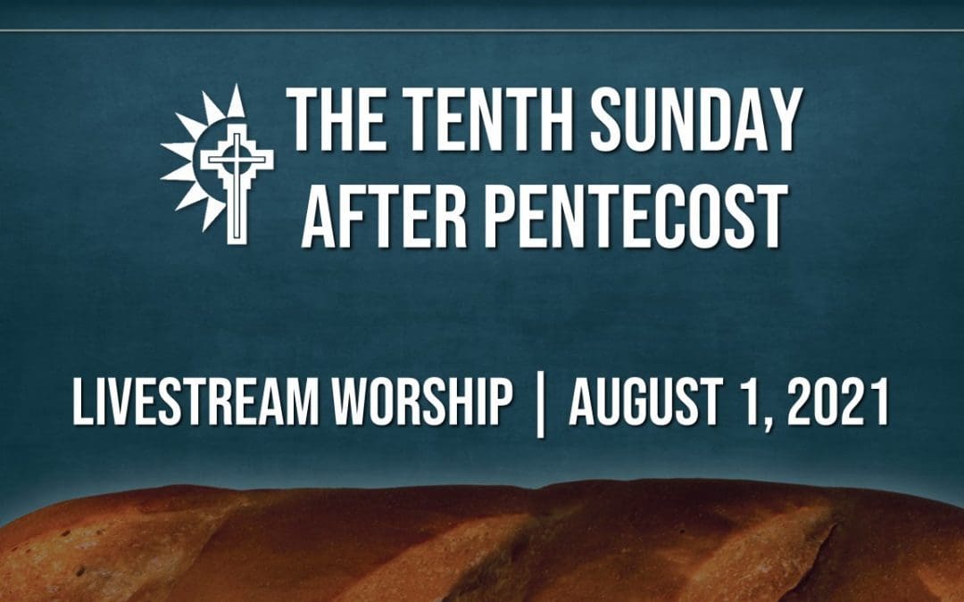 Sunday Worship – August 1