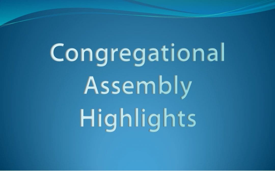 June Congregational Assembly Highlights