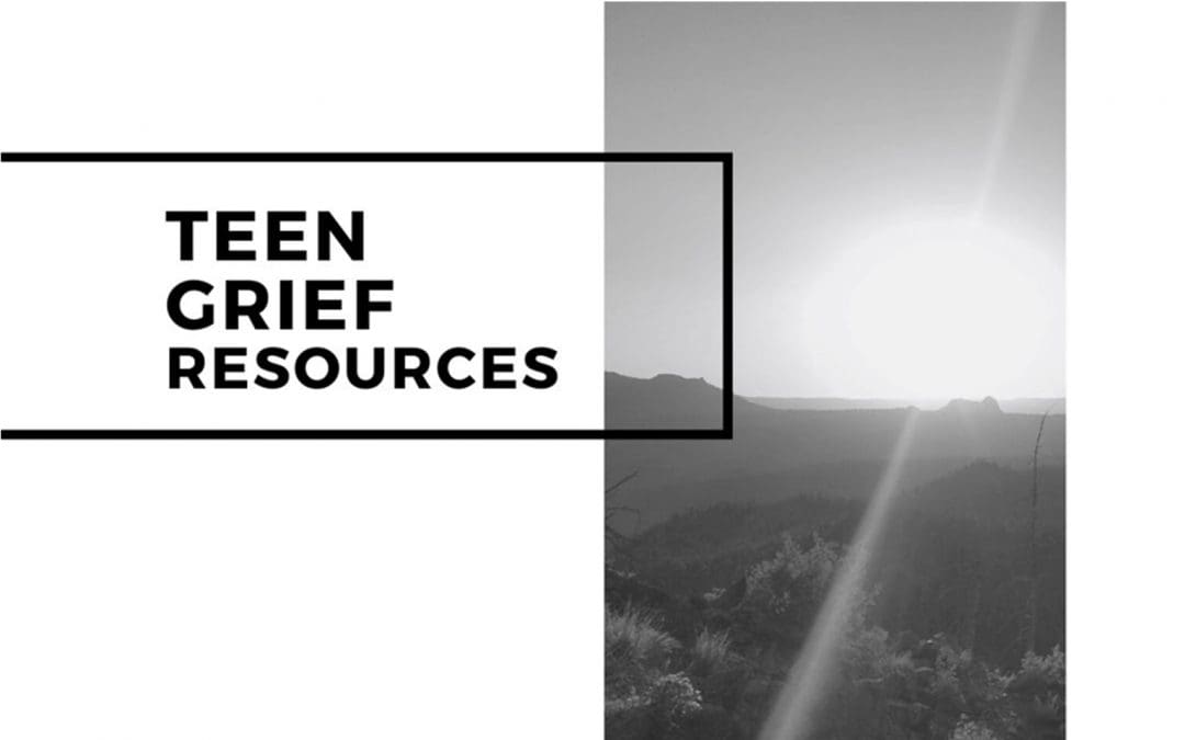 Teen Grief Resources