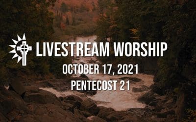 Sunday Worship – October 17