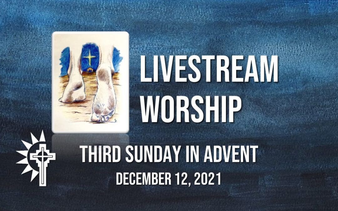 Sunday Worship – December 12