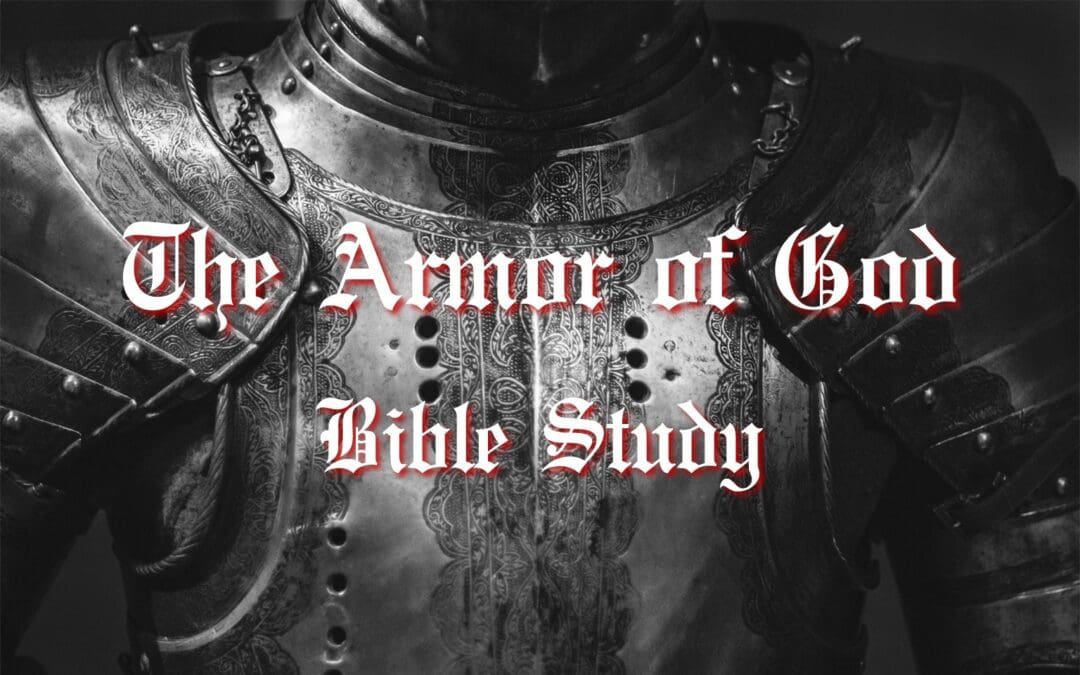 The Armor of God Bible Study