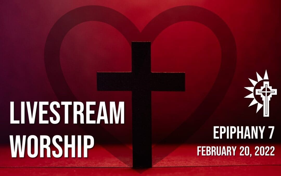 Sunday Worship – February 20