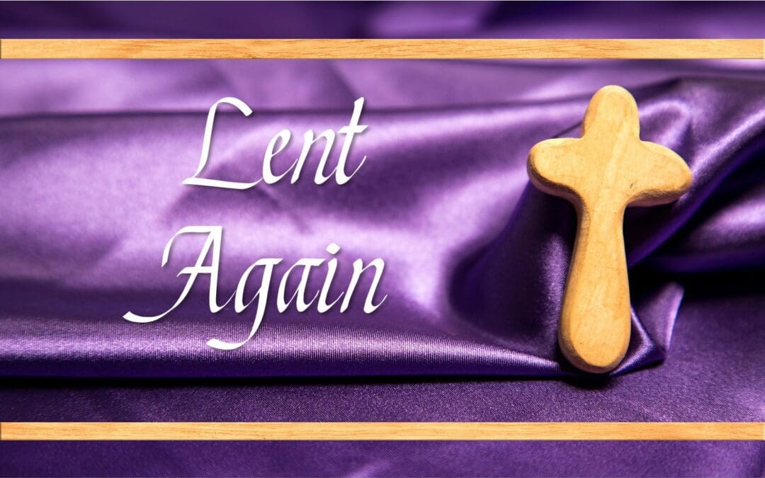 Lent Again: a Poem by Eldor Kaiser