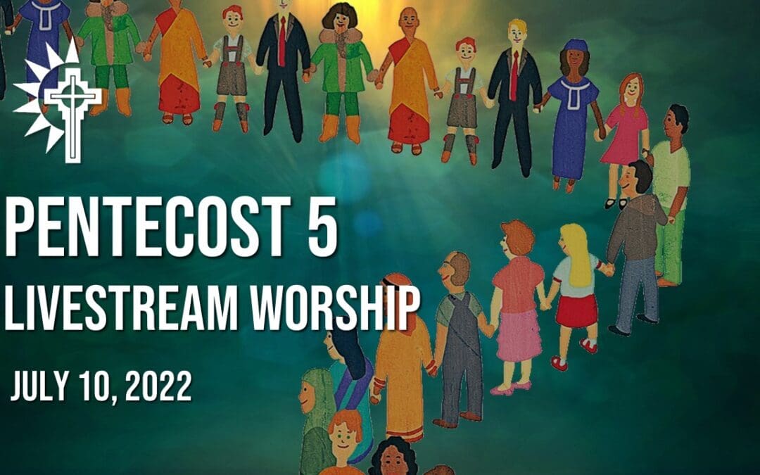 Sunday Worship – July 10