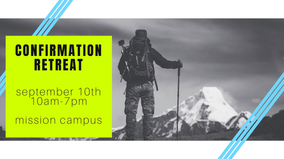 Confirmation Retreat and Class Registration