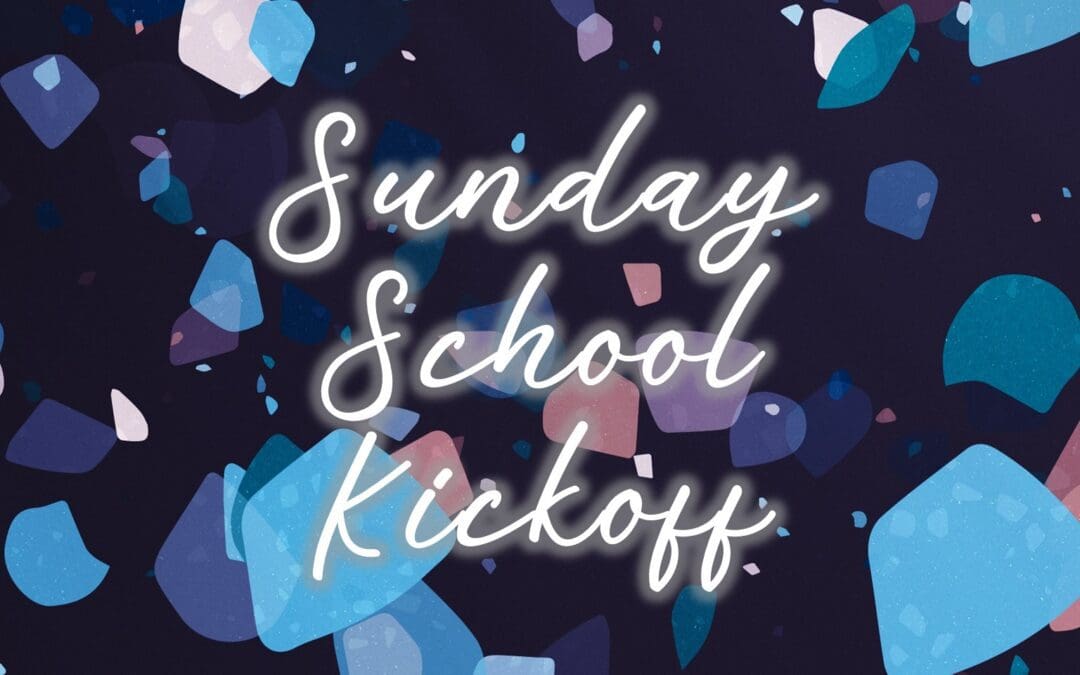 Sunday School Kickoff