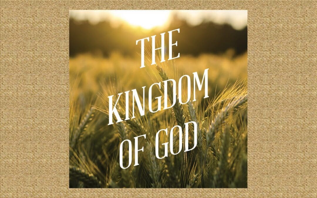 The Kingdom of God Bible Study