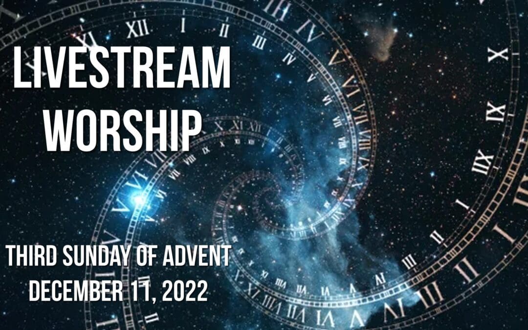 Sunday Worship – December 11