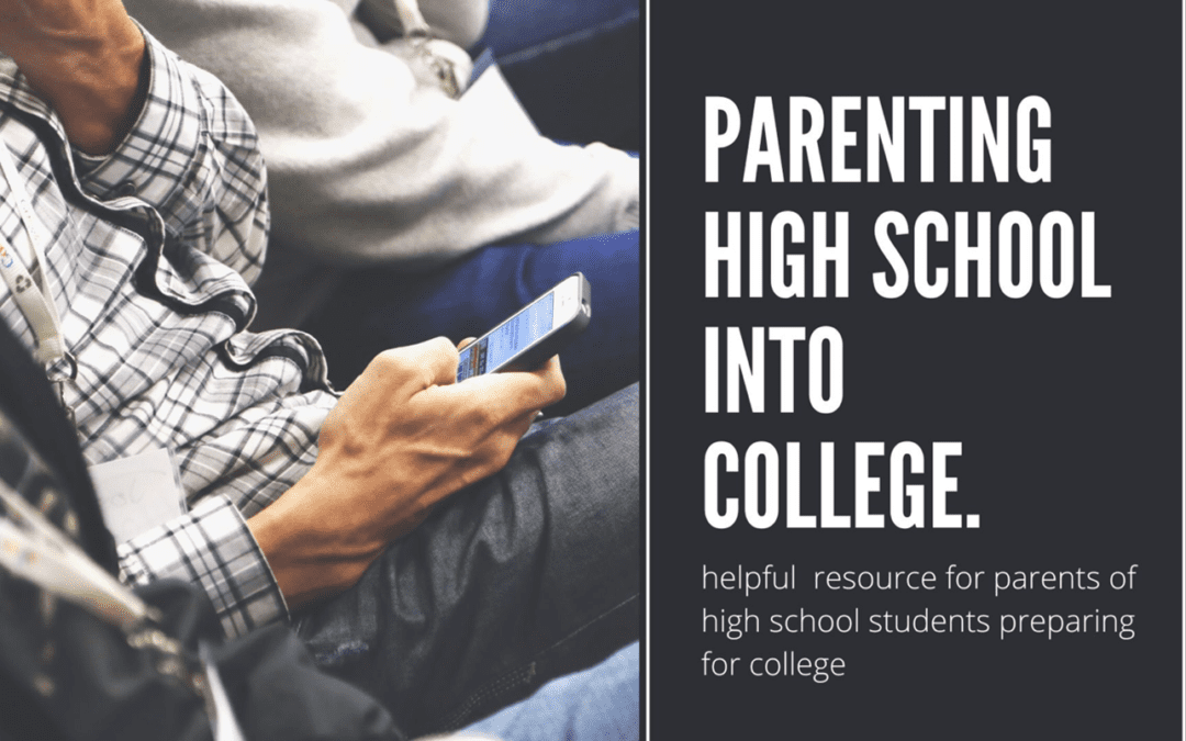 Parenting High School in to College