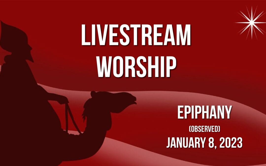 Sunday Worship – January 8