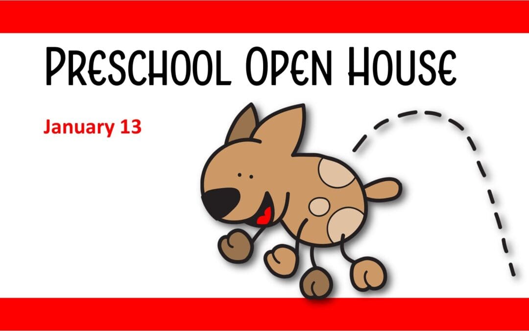 Preschool Open House January 13