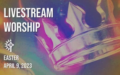 Easter Sunday Worship – April 9