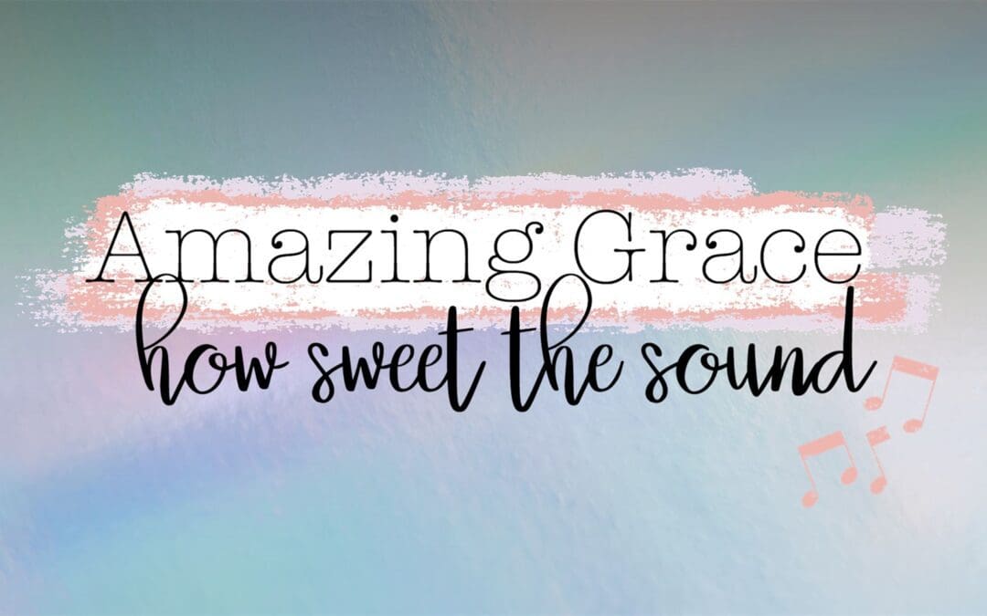 250th Anniversary of Amazing Grace