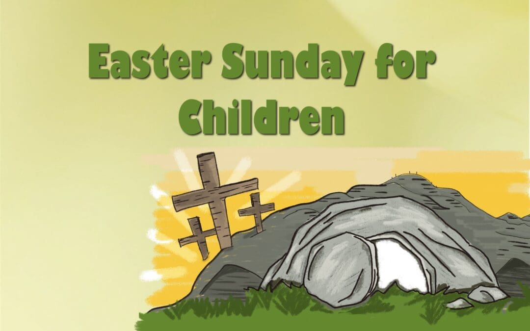 Easter Sunday for Children